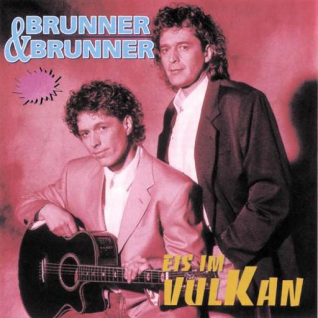 Brunner & Brunner - Eis Im Vulkan (1992)
