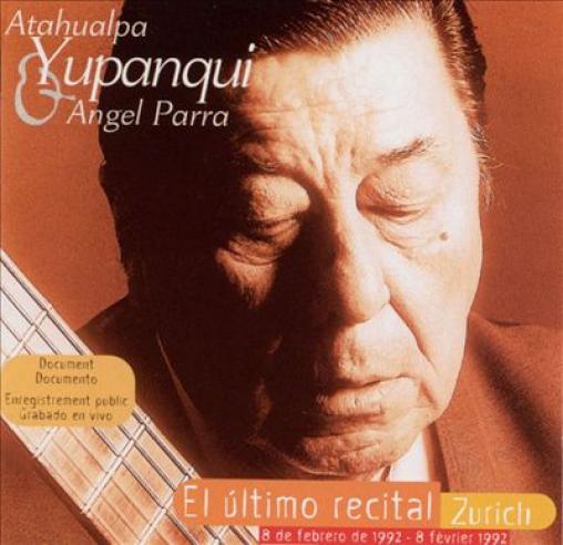 Atahualpa Yupanqui - El Ultimo Recital (1999)