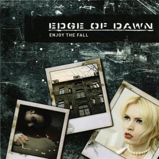Edge Of Dawn - Enjoy The Fall (2007)