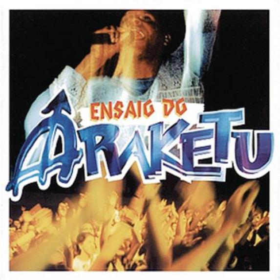 Ara Ketu - Ensaio Do Ara Ketu (2002)