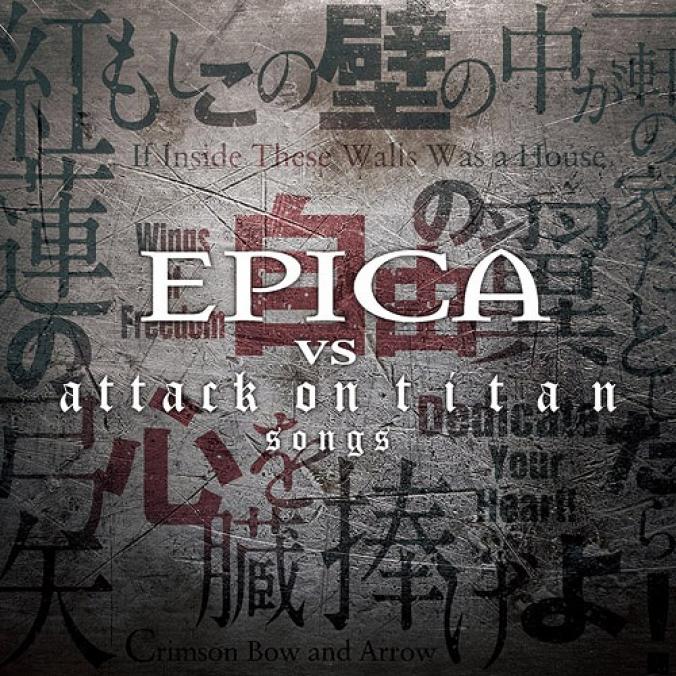 Epica - Epica Vs Attack On Titan Songs (2017)