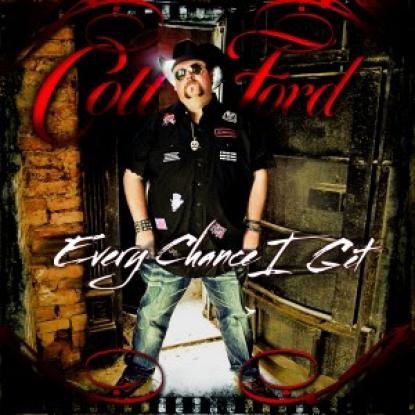 Colt Ford - Every Chance I Get (2011)