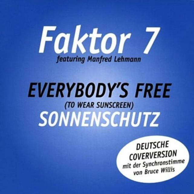 Faktor 7 - Everybody's Free (To Wear Sunscreen) - Sonnenschutz (1999)