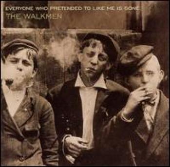The Walkmen - Everyone Who Pretended To Like Me Is Gone (2002)