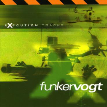 Funker Vogt - Execution Tracks (1998)