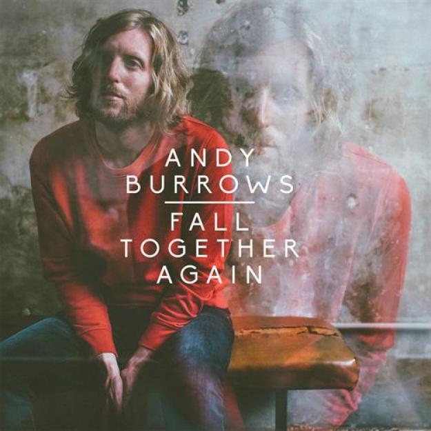 Andy Burrows - Fall Together Again (2014)
