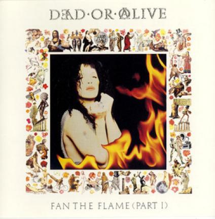 Dead Or Alive - Fan The Flame (Part 1) (1990)