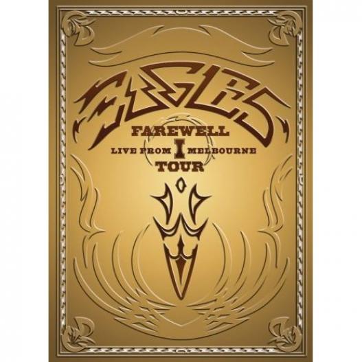 Eagles - Farewell I - Live From Melbourne (2005)