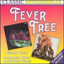 Fever Tree - Fever Tree/Another Time Another Place (1993)