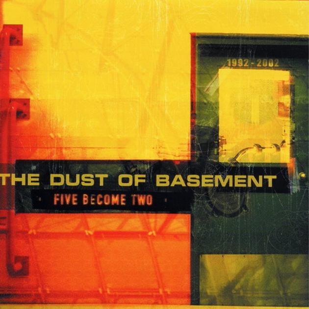 Dust Of Basement - Five Become Two (2002)
