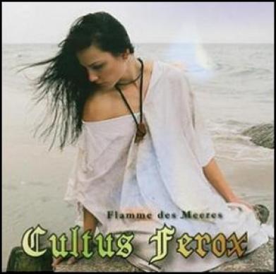 Cultus Ferox - Flamme Des Meeres - EP (2004)