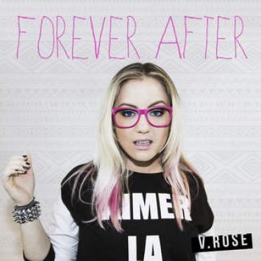 V. Rose - Forever After (2014)