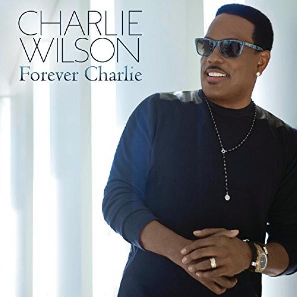 Charlie Wilson - Forever Charlie (2015)