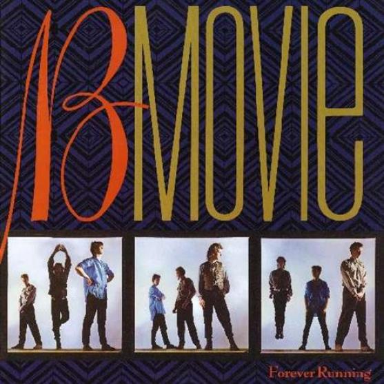 B-Movie - Forever Running (1985)