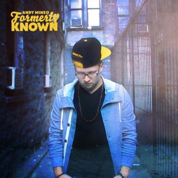 Andy Mineo - Formerly Known (2011)