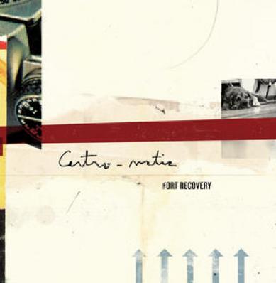 Centro-Matic - Fort Recovery (2006)