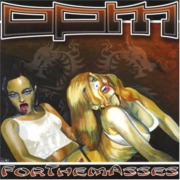OPM - ForThemAsses (2004)