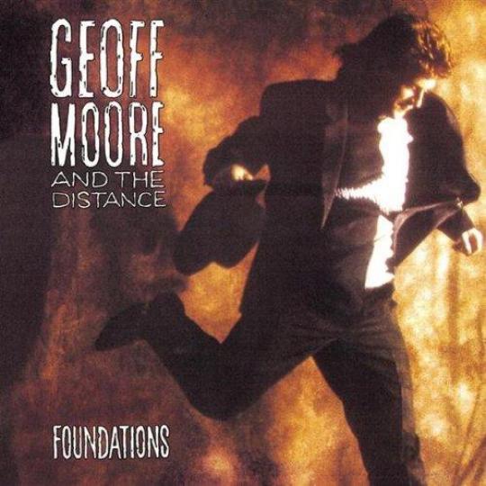 Geoff Moore - Foundations (1989)