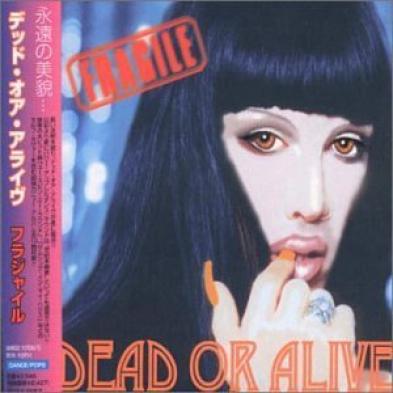 Dead Or Alive - Fragile (2000)