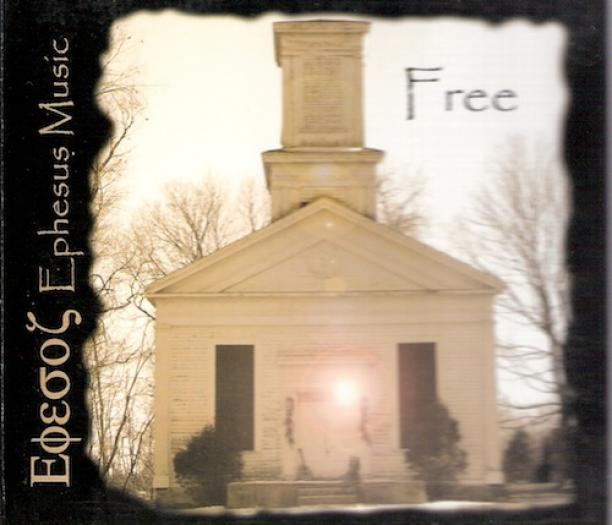 Ephesus Music - Free (2002)