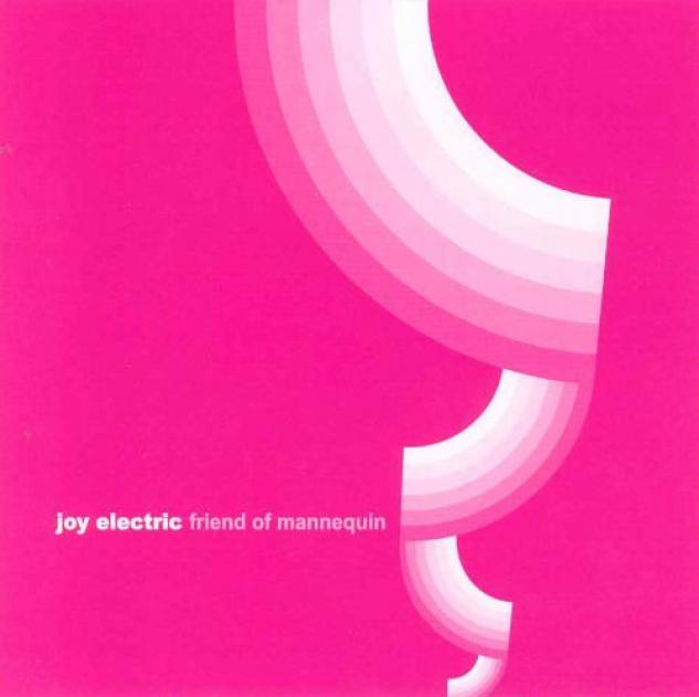 Joy Electric - Friend Of Mannequin (2004)