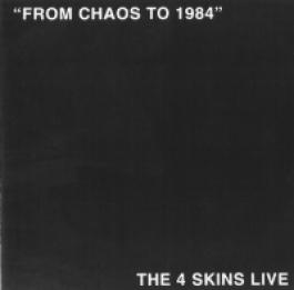 The 4-Skins - From Chaos To 1984 (1984)