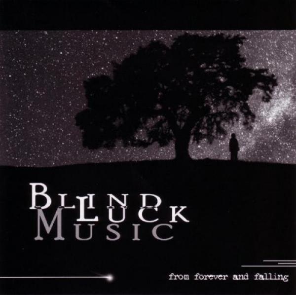 Blind Luck Music - From Forever And Falling (2003)