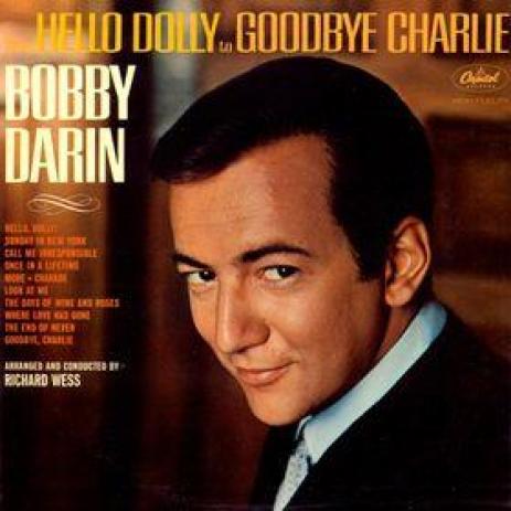 Bobby Darin - From Hello Dolly To Goodbye Charlie (1964)
