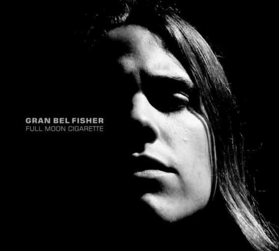 Gran Bel Fisher - Full Moon Cigarette (2006)
