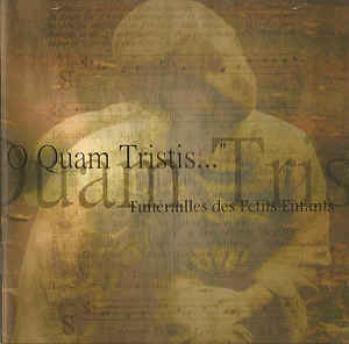 O Quam Tristis - Funérailles Des Petits Enfants (2000)