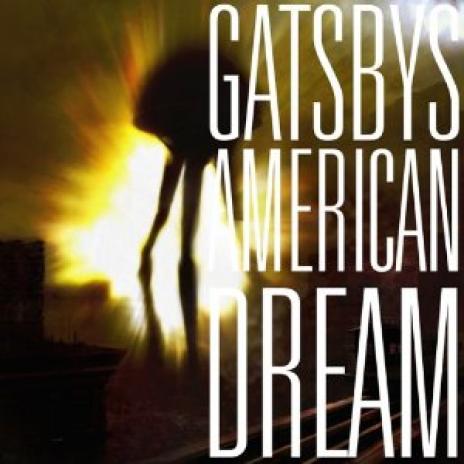 Gatsbys American Dream - Gatsbys American Dream (2006)