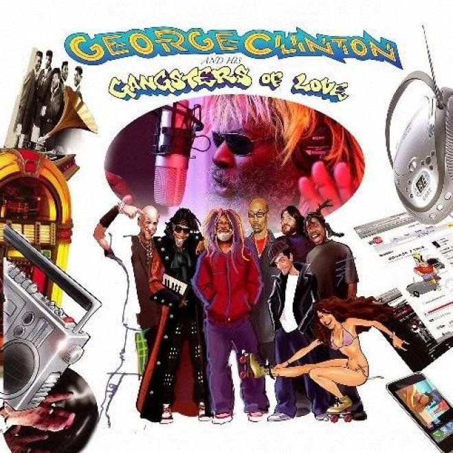 George Clinton - George Clinton And His Gangsters Of Love (2008)