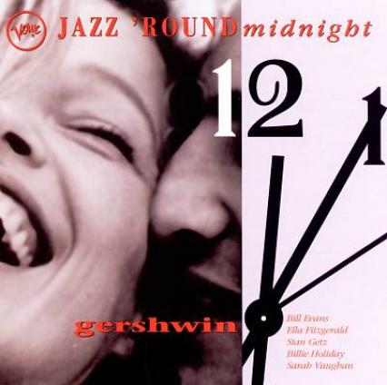 George Gershwin - Gershwin Jazz 'Round Midnight (1998)