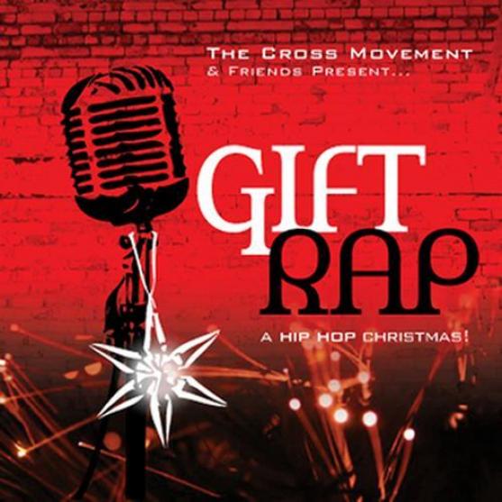 The Cross Movement - Gift Rap (2004)