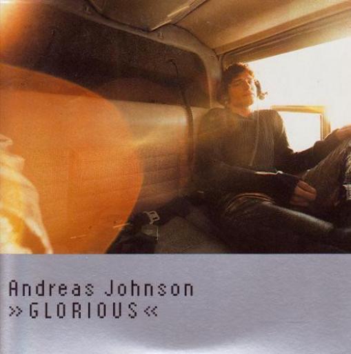 Andreas Johnson - Glorious (2000)