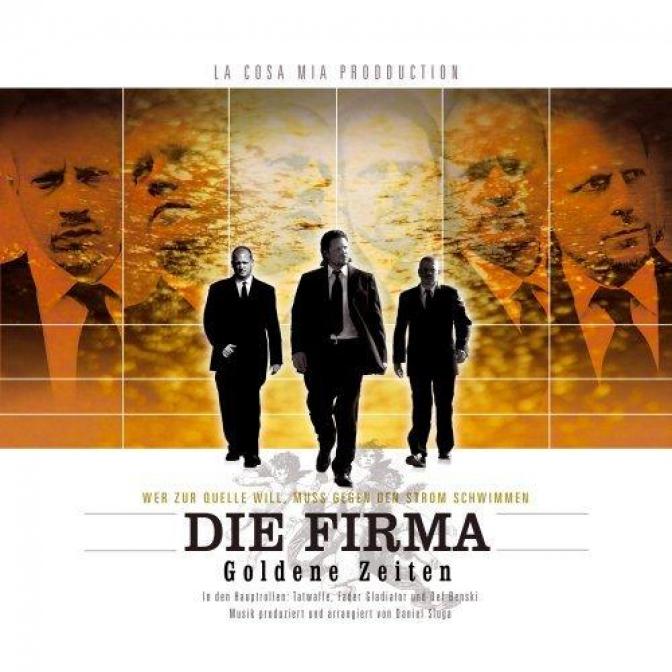 Die Firma - Goldene Zeiten (2007)