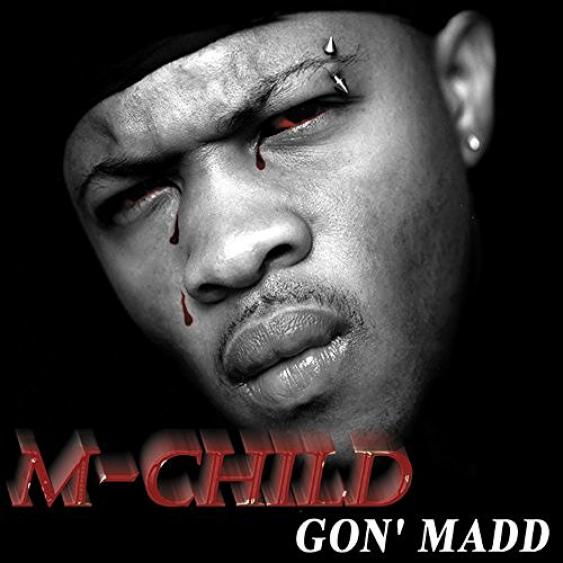M-Child - Gon' Madd (2000)