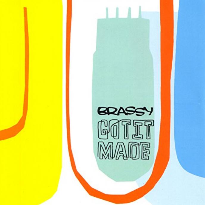 Brassy - Got It Made (2000)