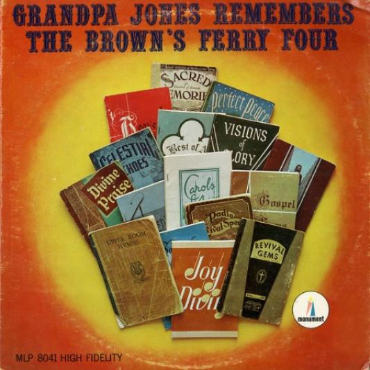 Grandpa Jones - Grandpa Jones Remembers The Brown's Ferry Four (1966)