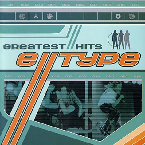 E-Type - Greatest Hits/Greatest Remixes (1999)