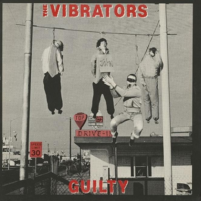 The Vibrators - Guilty (1982)