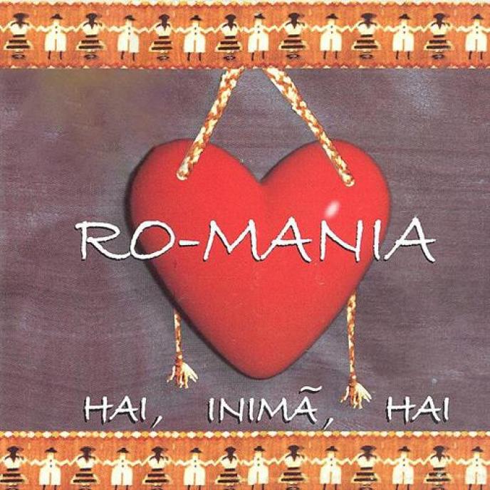 Ro-Mania - Hai, Inimă, Hai (2003)