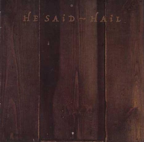 He Said - Hail (1986)