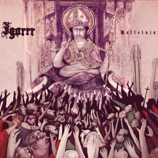 Igorrr - Hallelujah (2012)