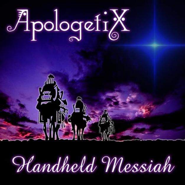 ApologetiX - Handheld Messiah (2013)