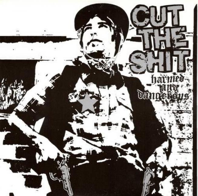 Cut The Shit - Harmed And Dangerous (2003)