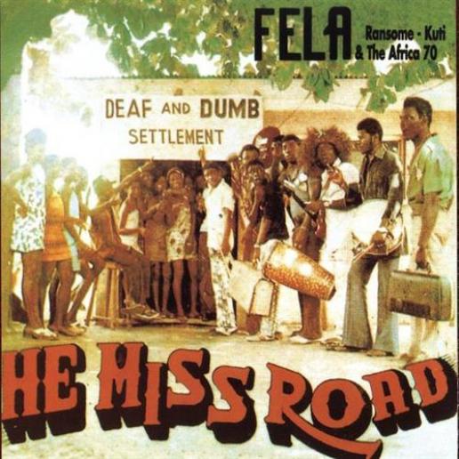 Fela Kuti - He Miss Road (1975)