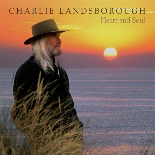 Charlie Landsborough - Heart And Soul (2006)