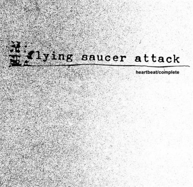 Flying Saucer Attack - Heartbeat/Complete (2012)