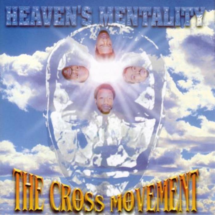 The Cross Movement - Heaven's Mentality (1997)